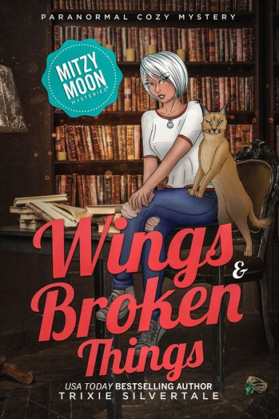 Wings and Broken Things: Paranormal Cozy Mystery