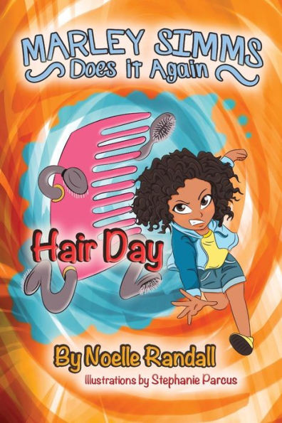 Marley Simms Does It Again: Hair Day