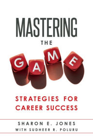 Title: Mastering the Game: Strategies for Career Success, Author: Sharon E. Jones