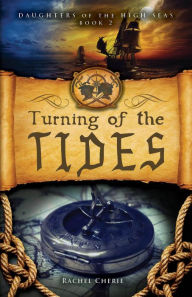 Title: Turning of the Tides, Author: Rachel Cherie