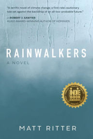 Title: Rainwalkers: A Novel, Author: Matt Ritter