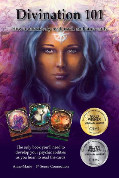 Divination 101 How To Intuitively Read Cards: Divination 101 is the only book you need to learn how to read tarot and oracle cards intuitively-exercises and tips teach you how to access divine wisdom, the akashic records, solve life's little mysteries, an