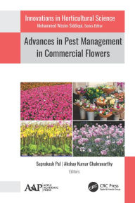 Title: Advances in Pest Management in Commercial Flowers, Author: Suprakash Pal