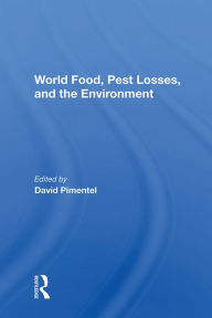 Title: World Food, Pest Losses, And The Environment, Author: David Pimentel