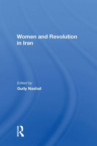 Title: Women And Revolution In Iran, Author: Guity Nashat