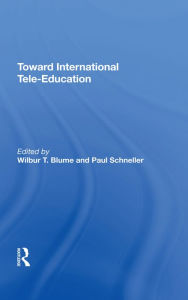 Title: Toward International Tele-Education, Author: Wilbur Blume