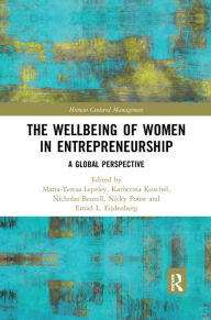 Title: The Wellbeing of Women in Entrepreneurship: A Global Perspective, Author: Maria-Teresa Lepeley