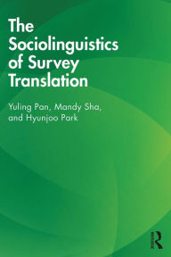 Title: The Sociolinguistics of Survey Translation, Author: Yuling Pan