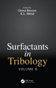 Title: Surfactants in Tribology, Volume 6, Author: Girma Biresaw