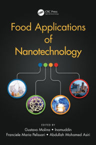 Title: Food Applications of Nanotechnology, Author: Gustavo Molina