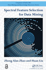 Title: Spectral Feature Selection for Data Mining, Author: Zheng Alan Zhao