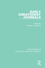 Title: Early Creationist Journals, Author: Ronald L. Numbers