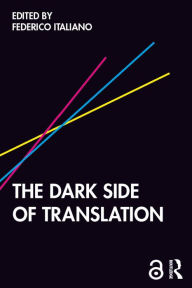 Title: The Dark Side of Translation, Author: Federico Italiano