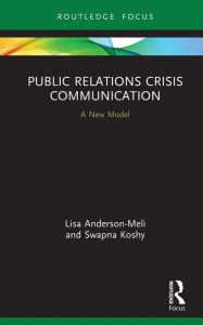 Title: Public Relations Crisis Communication: A New Model, Author: Lisa Anderson-Meli