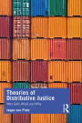 Theories of Distributive Justice: Who Gets What and Why