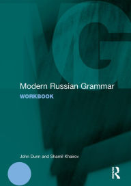 Title: Modern Russian Grammar Workbook, Author: John Dunn