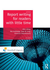 Title: Report Writing for Readers with Little Time, Author: Rien Elling