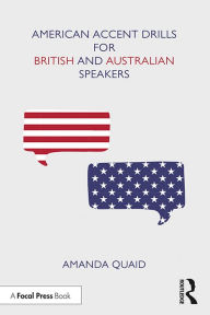 Title: American Accent Drills for British and Australian Speakers, Author: Amanda Quaid