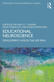 Title: Educational Neuroscience: Development Across the Life Span, Author: Michael S. C. Thomas