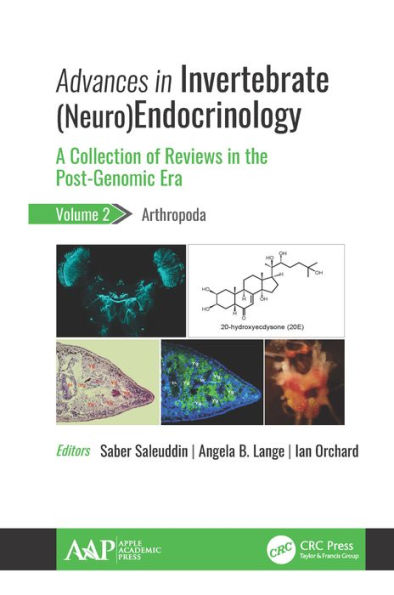 Advances in Invertebrate (Neuro)Endocrinology: A Collection of Reviews in the Post-Genomic Era, Volume 2: Arthropoda