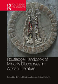 Title: Routledge Handbook of Minority Discourses in African Literature, Author: Tanure Ojaide