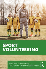 Title: Sport Volunteering, Author: Russell Hoye