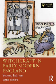 Title: Witchcraft in Early Modern England, Author: James Sharpe