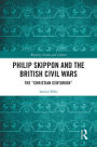 Philip Skippon and the British Civil Wars: The 