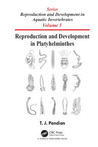 Title: Reproduction and Development in Platyhelminthes, Author: T. J. Pandian