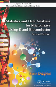 Title: Statistics and Data Analysis for Microarrays Using R and Bioconductor, Author: Sorin Draghici