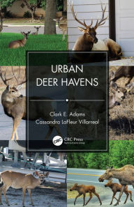 Title: Urban Deer Havens, Author: Clark E. Adams