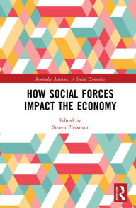 Title: How Social Forces Impact the Economy, Author: Steven Pressman