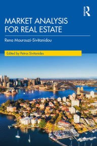 Title: Market Analysis for Real Estate, Author: Rena Mourouzi-Sivitanidou