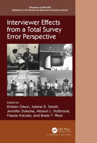 Title: Interviewer Effects from a Total Survey Error Perspective, Author: Kristen Olson