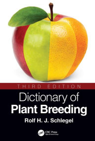 Title: Dictionary of Plant Breeding, Author: Rolf H. J. Schlegel