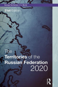 Title: The Territories of the Russian Federation 2020, Author: Europa Publications