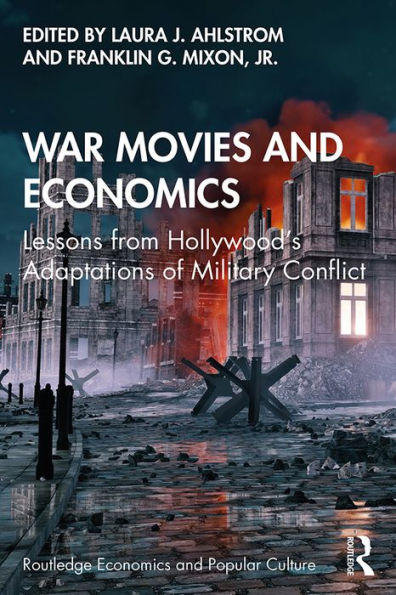 War Movies and Economics: Lessons from Hollywood's Adaptations of Military Conflict