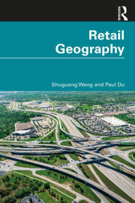 Title: Retail Geography, Author: Shuguang Wang