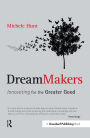 DreamMakers: Innovating for the Greater Good