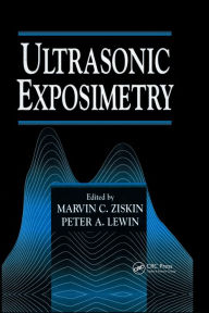 Title: Ultrasonic Exposimetry, Author: Peter A. Lewin