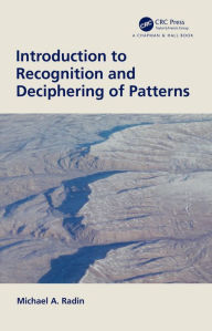 Title: Introduction to Recognition and Deciphering of Patterns, Author: Michael A. Radin