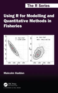 Title: Using R for Modelling and Quantitative Methods in Fisheries, Author: Malcolm Haddon