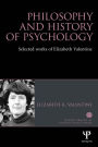 Philosophy and History of Psychology: Selected Works of Elizabeth Valentine