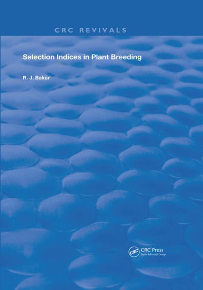 Selection Indices in Plant Breeding