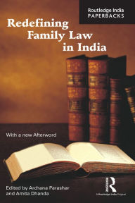 Title: Redefining Family Law in India, Author: Archana Parashar