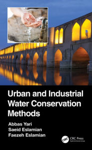 Title: Urban and Industrial Water Conservation Methods, Author: Abbas Yari