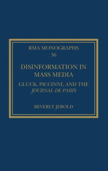 Disinformation in Mass Media: Gluck, Piccinni and the Journal de Paris