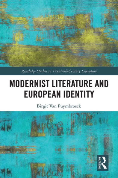 Modernist Literature and European Identity