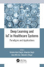 Deep Learning and IoT in Healthcare Systems: Paradigms and Applications