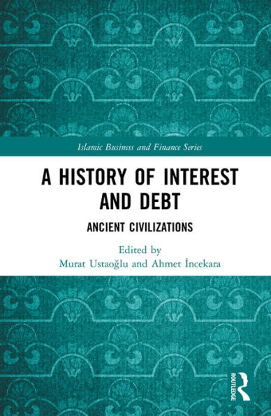 A History of Interest and Debt: Ancient Civilizations